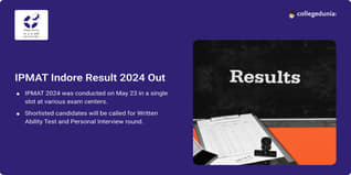 IPMAT Indore Result 2024 Out @iimidr.ac.in; Check Live Updates, Score Validity, Admission Process & Direct Link Here